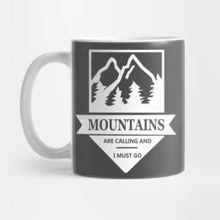 Mountains are calling and I Must Go - Trekking Shirt Mug